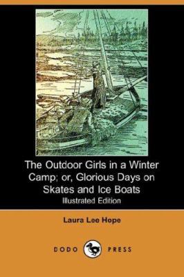 The Outdoor Girls in a Winter Camp; Or, Gloriou... 1406520454 Book Cover