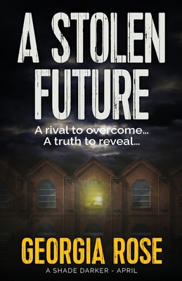 A Stolen Future (A Shade Darker Book 4) 1915665094 Book Cover