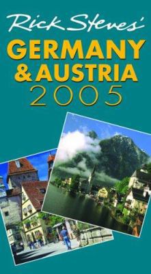 Rick Steves' Germany and Austria 2005 1566916755 Book Cover