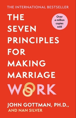 The Seven Principles for Making Marriage Work 1398718394 Book Cover