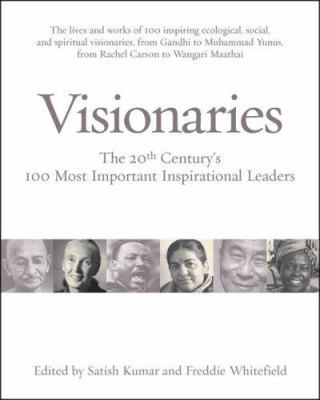 Visionaries: The 20th Century's 100 Most Import... 1933392533 Book Cover