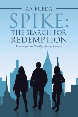 Spike: the Search for Redemption 1532039514 Book Cover