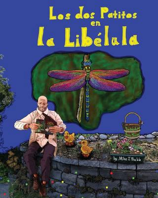 Los dos patitos en la libelula [Spanish] 1544779232 Book Cover