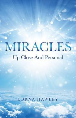 MIRACLES Up Close And Personal 1545617414 Book Cover