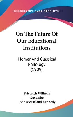 On The Future Of Our Educational Institutions: ... 1104203243 Book Cover