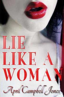 Lie Like a Woman: a Bree and Richard Matthews m... 1453715339 Book Cover