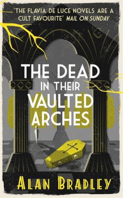 The Dead in Their Vaulted Arches 1409114260 Book Cover