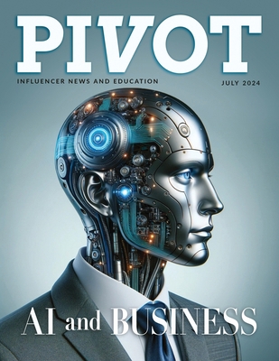 Pivot Magazine Issue 25: AI and Business B0D8BWKZQJ Book Cover