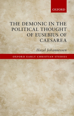 Demonic Pol Thought Euseb Caes Oecs C 0198787243 Book Cover