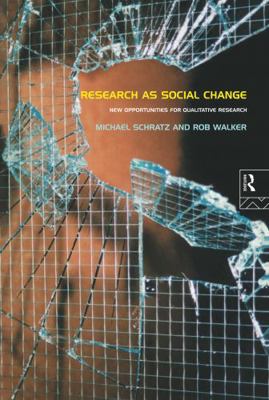 Research as Social Change: New Opportunities fo... 0415118689 Book Cover