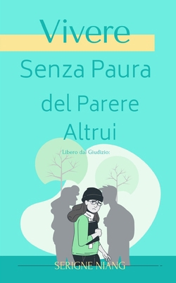 Libero dal Giudizio: Vivere Senza Paura del Par... [Italian]            Book Cover