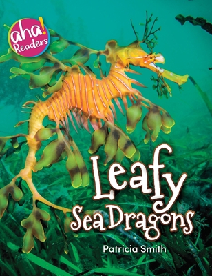 Leafy Sea Dragons 1734106530 Book Cover