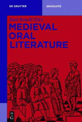 Medieval Oral Literature 3110447614 Book Cover