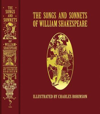 The Songs and Sonnets of William Shakespeare 1606600621 Book Cover