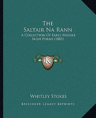 The Saltair Na Rann: A Collection Of Early Midd... 1165771470 Book Cover