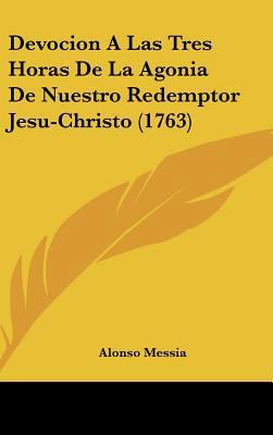 Devocion a Las Tres Horas de La Agonia de Nuest... [Spanish] 116208975X Book Cover