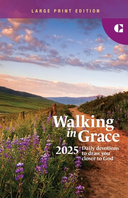 Walking in Grace 2025 Large Print: Daily Devoti... 1961126125 Book Cover