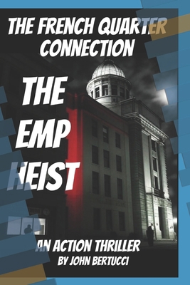 French Quarter Connection: EMP Heist B0FTDXH7W1 Book Cover