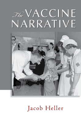 The Vaccine Narrative 0826515916 Book Cover