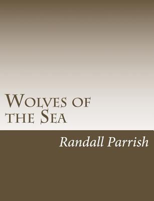 Wolves of the Sea 1544211392 Book Cover