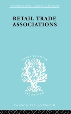 Retail Trade Associations 0415868513 Book Cover