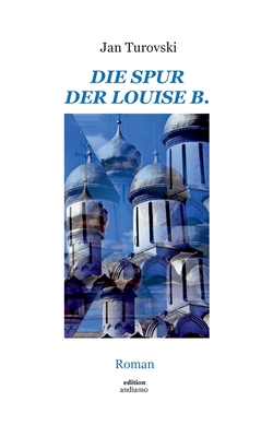 Die Spur der Louise B. [German] 3751974083 Book Cover