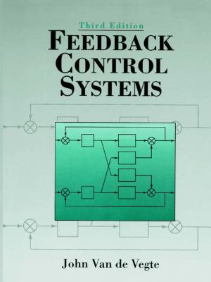 Feedback Control Systems/Book and Disk (9) 0130163791 Book Cover
