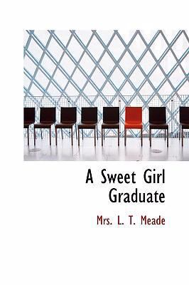 A Sweet Girl Graduate 055431553X Book Cover