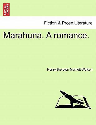 Marahuna. a Romance. 1241193916 Book Cover