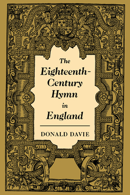 The Eighteenth-Century Hymn in England 0521039568 Book Cover