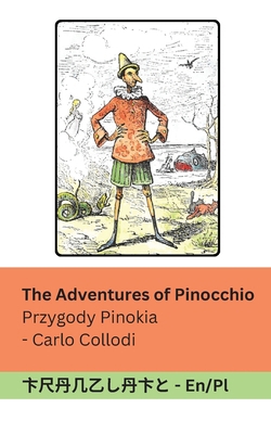 The Adventures of Pinocchio / Przygody Pinokia:... [Polish] 1835667058 Book Cover