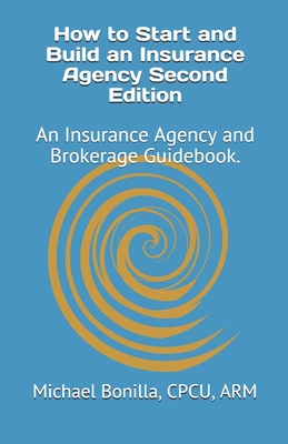 How to Start and Build an Insurance Agency. Edi... 1718007639 Book Cover