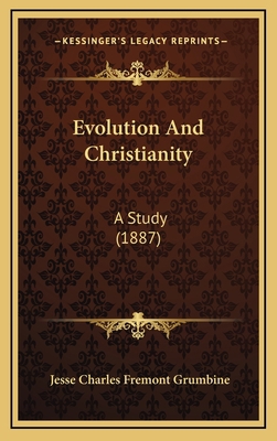 Evolution And Christianity: A Study (1887) 1168921228 Book Cover