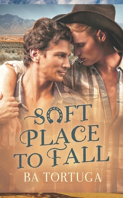 Soft Place to Fall B08P8MBJG5 Book Cover