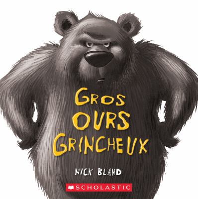 Fre-Gros Ours Grincheux-Board [French] 1443165980 Book Cover