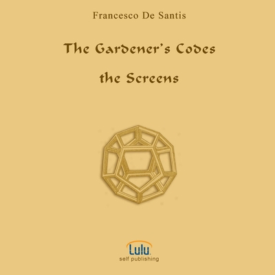 The Gardener's Codes 1326828819 Book Cover