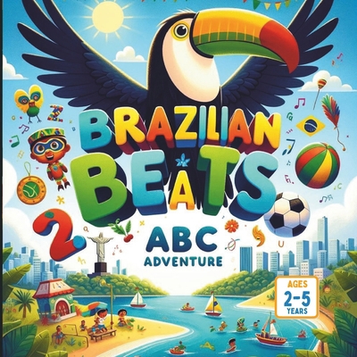 Brazilian Beats An ABC Adventure B0D3M5R81K Book Cover