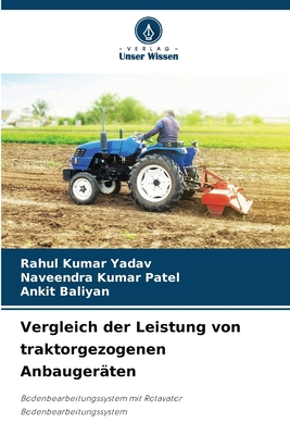 Vergleich der Leistung von traktorgezogenen Anb... [German] 6207968476 Book Cover