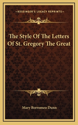 The Style of the Letters of St. Gregory the Great 1163453285 Book Cover