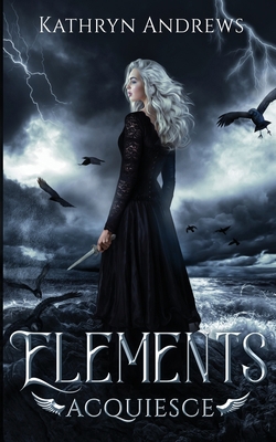 ELEMENTS Acquiesce 1916380417 Book Cover