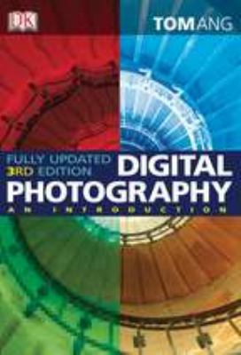Digital Photography: An Introduction, 3rd Edition 0756658373 Book Cover