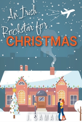 An Irish Rockstar for Christmas B0BRK14NQV Book Cover