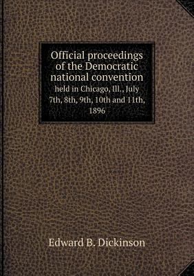 Official proceedings of the Democratic national... 5518708335 Book Cover