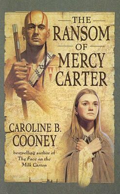 The Ransom of Mercy Carter 0606258876 Book Cover