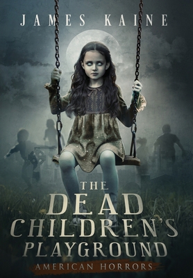 The Dead Children's Playground            Book Cover