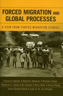 Forced Migration and Global Processes: A View f... B01HGT5FY8 Book Cover