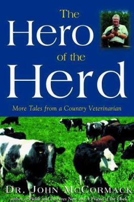 The Hero of the Herd: More Tales from a Country... 0609603736 Book Cover