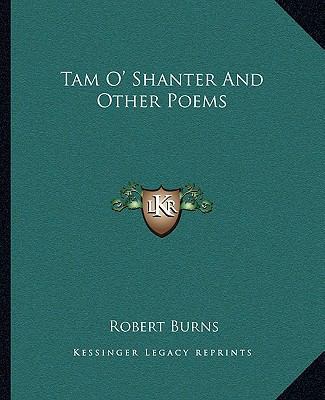 Tam O' Shanter And Other Poems 1162686804 Book Cover