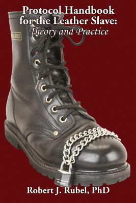 Protocol Handbook for the Leather Slave: Theory... 1887895159 Book Cover