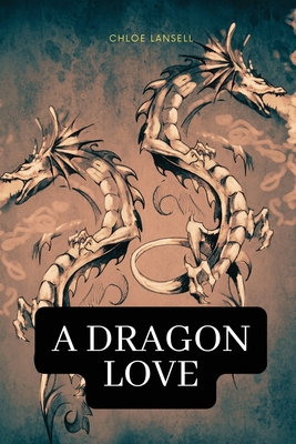 A Dragon Love 1918122229 Book Cover